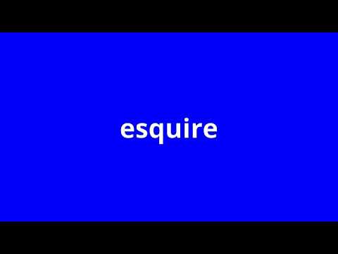 what is the meaning of esquire