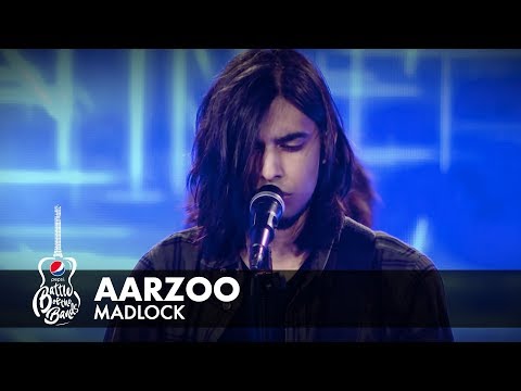 Madlock | Aarzoo | Episode 1 | Pepsi Battle of the Bands | Season 2