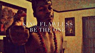 King Flawless- Be The One(Rocktee)