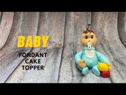 How To Make Baby Fondant Cake Topper | Easy Tutorial | Sweetbakes