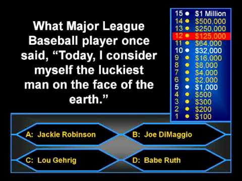 Who wants to be a Millionaire? $125,000 Question