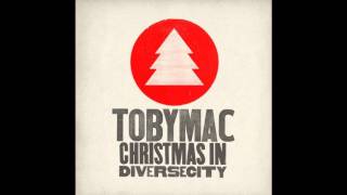 tobyMac - Christmas Time