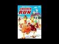 Chicken Run Official Trailer Music