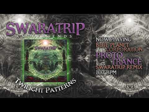 Blue Planet Corporation - Proto Trance (Swaratrip rmx)