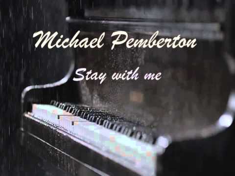 Michael Pemberton - Stay with me