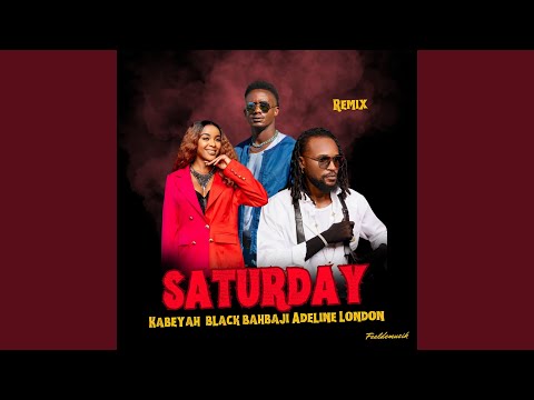 Saturday (feat. Black Bahbaji & Adeline London)