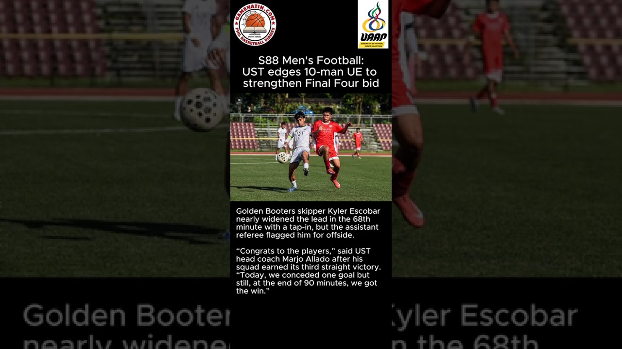 UAAP Men's Football: UST nips UE, 2-1
