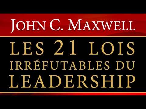 , title : 'Les 21 lois irréfutables du leadership. John C. Maxwell. Livre audio'
