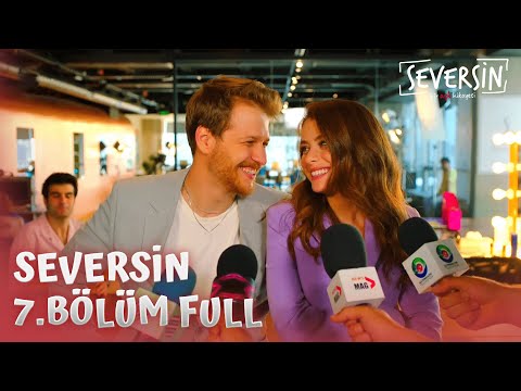 Seversin 7.Bölüm - Full Bölüm