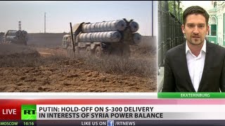 Putin: Syria S-300 delivery on hold over balance-of-power concerns