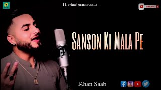 Sanson Ki Mala Pe latest Khan Saab Nusrat Fateh Al