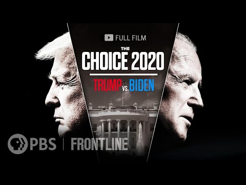 The Choice 2020: Trump vs. Biden (full film) | FRONTLINE