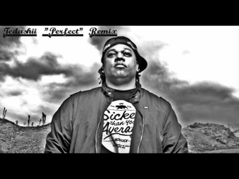 Tedashii -"Perfect feat. Kam Parker" Remix (O. Williams)