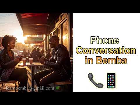 Phone conversation in Bemba 📞📱        #bemba #bembawords
