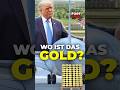 Trump Counts The Gold Fort Knox Under Suspicion