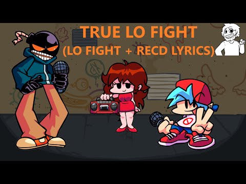 TRUE LO-FIGHT!!! (OG Lo-Fight + RecD Lyrics)
