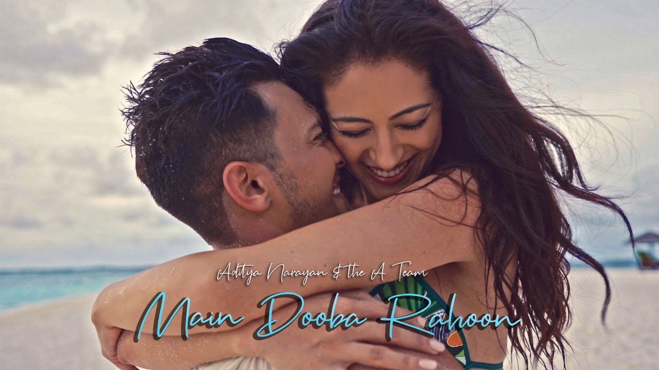 Main Dooba Rahoon - Aditya Narayan & The A Team (Official Music Video) | Latest hindi songs 2020, Main Dooba Rahoon Lyrics – Aditya Narayan