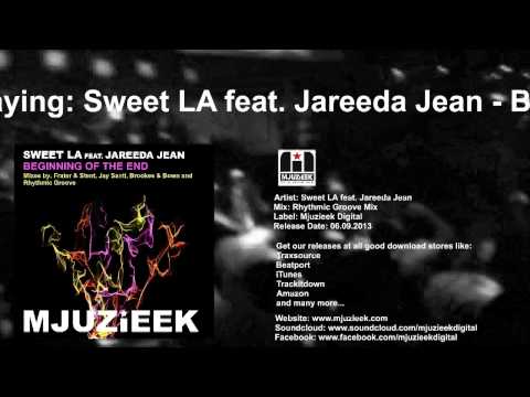 Sweet LA feat. Jareeda Jean - Beginning Of The End (Rhythmic Groove Remix)