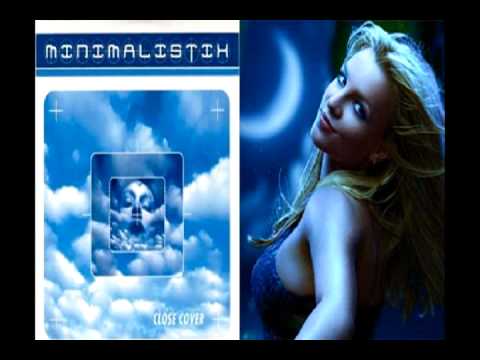 Britney Spears Vs. Minimalistix - Close cover Circus (mash up remix)