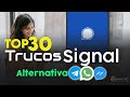 30 Trucos Y Funciones De Signal Que Debes Conocer Mejor Alternativa A WhatsApp O Telegram 2021