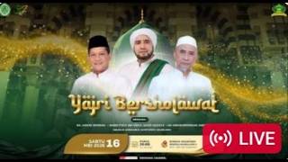 YAJRI BERSHALAWAT BERSAMA HABIB SYECH BIN ABDUL QADIR ASSEGAF