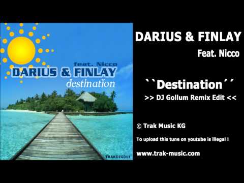 Darius & Finlay feat. Nicco - Destination (Dj Gollum Remix Edit)