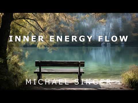 Michael Singer - Working Directly on Your Inner Energy Flow