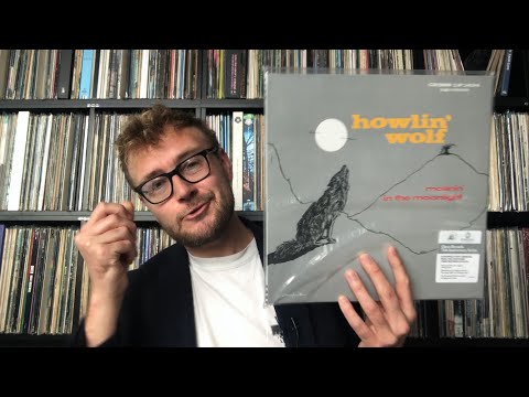 Howlin’ Wolf Moanin’ in the Moonlight Chess 75th Anniversary Series Review & Comparison