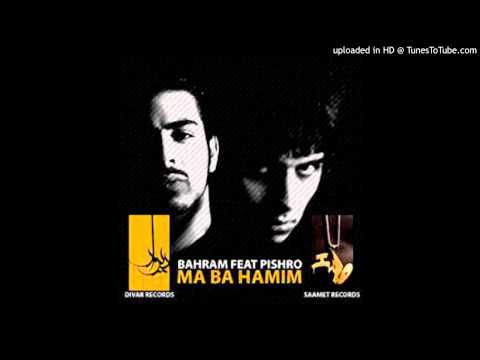 Bahram ft. Pishro - Ma Ba Hamim [HD]