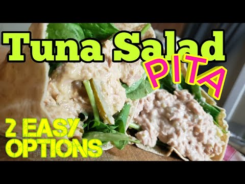 Tuna Salad Pita - 2 easy options