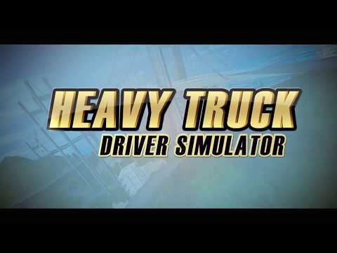 Heavy Truck Driver Simulator Video