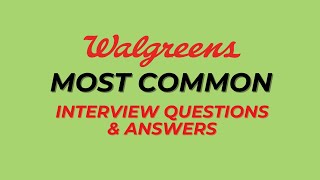 Walgreens Interview Questions and Answers for 2025