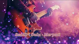 Download lagu Sendiri Dulu  Merpati  Versi Cover Pop Rock mp3