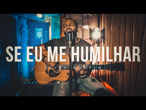 Se Eu Me Humilhar - Jairo Bonfim | Cover Discopraise #PalinhaDoBonfim