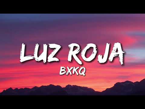 bxkq - LUZ ROJA (Slowed/Lyrics)