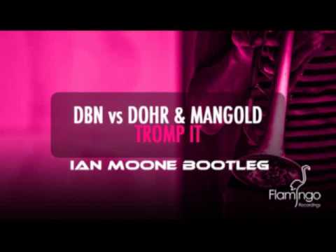 DBN, Dohr & Mangold vs Jason Risk - Tromp It (Lucas Vayne Bootleg)
