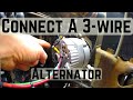 3 Wire Alternator Hookup Explained- It's Easy- If I Can Do It, So Can You!  Bad Hombre Garage Ep. 88