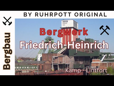 Zeche Friedrich Heinrich | 100 Jahre Kohle | Geschichte & Zechenpark Kamp-Lintfort