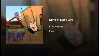 CLIFFS OF ROCK CITY - BRAD PAISLEY