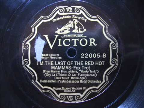 Herman Kenin's Ambassador Hotel Orchestra - I'm the last of the red hot mammas