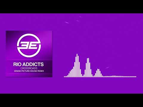 Rio Addicts - Crossroads (Grand Picture House Remix)