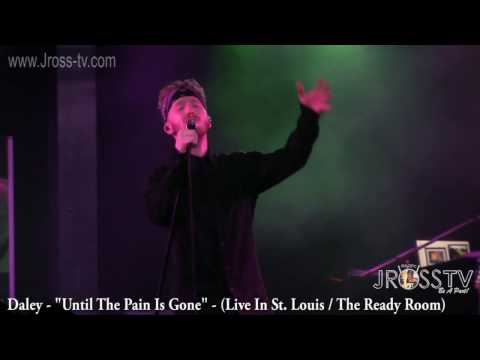 James Ross @ Daley - "Until The Pain Is Gone" - www.Jross-tv.com (St. Louis)