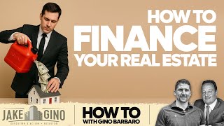 How TO Finance Your Commercial Real Estate in This Part of The Cycle | How To with Gino Barbaro