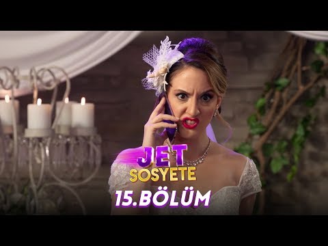 Jet Sosyete 15. Bölüm (Tek Parça Full HD)