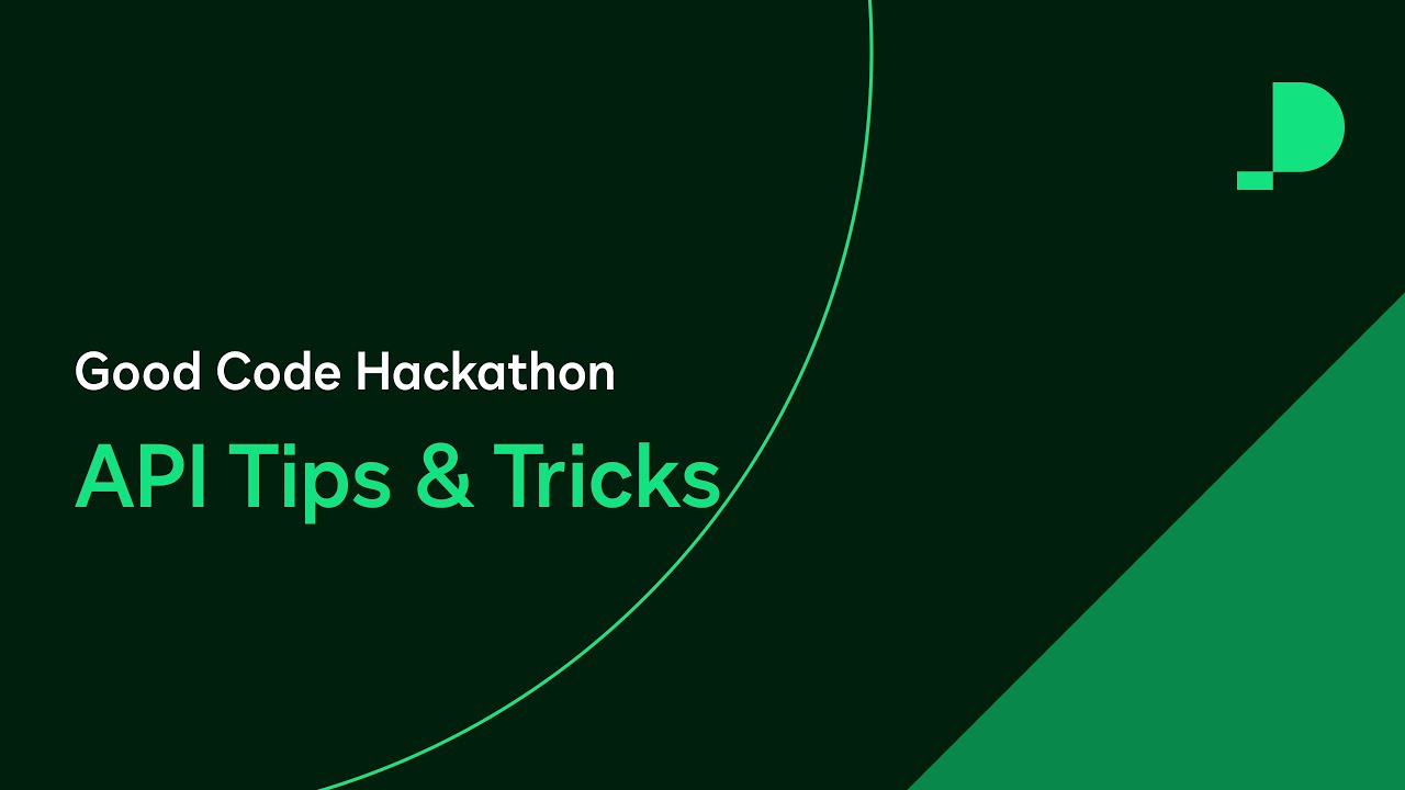 API Tips & Tricks | Good Code Hackathon