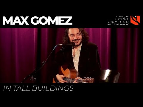 In Tall Buildings | Max Gomez