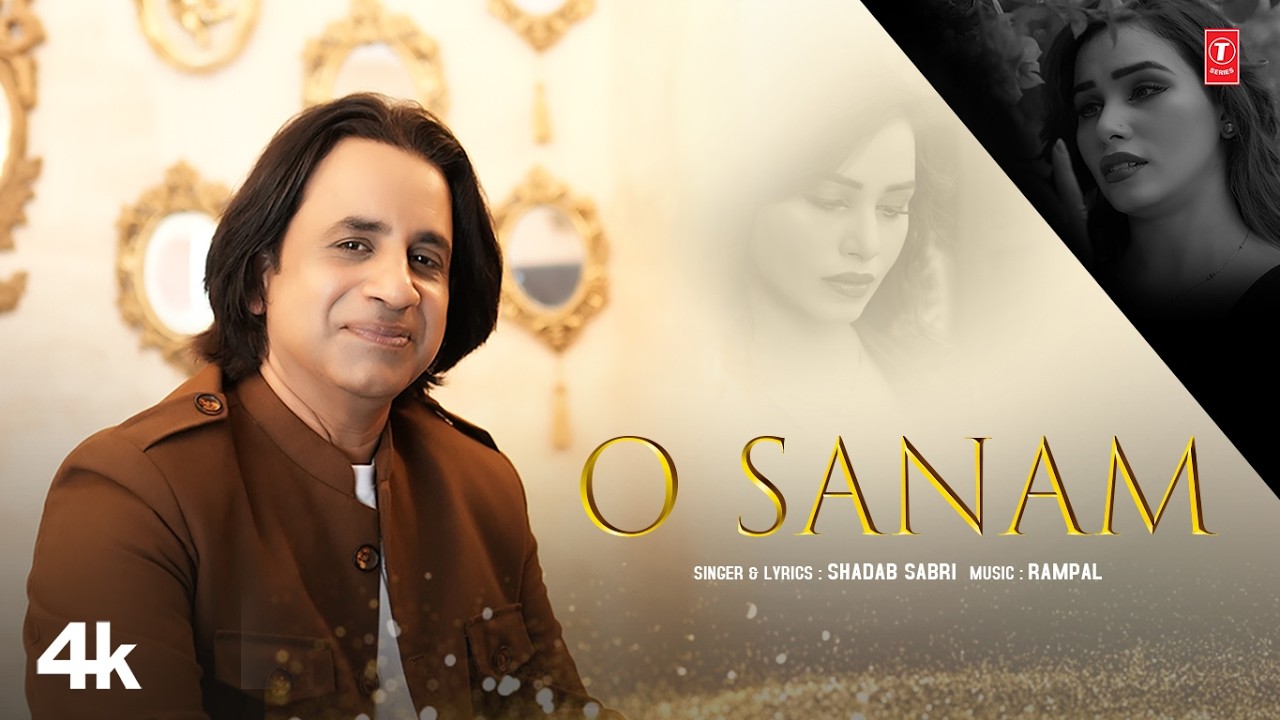 O Sanam (Song): Shadab Sabri | Rampal | Tania Kohli | Romantic Hindi Pop Song