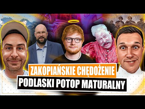 ZAKOPIAŃSKIE FIKOŁY I PODLASKI POTOP MATURALNY
