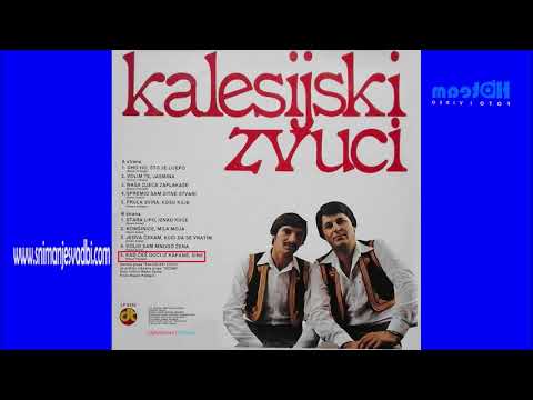 Kalesijski Zvuci - Kad ćes doći iz kafane,sine  ( Audio 1985  RE2018 ) HQ digitalizovao / HDteam