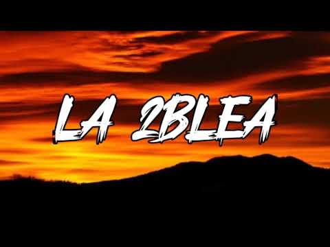 Anuel AA - LA 2BLEA (Letra_Lyrics)